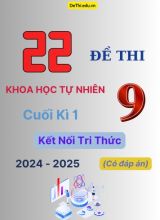 22 Đề thi Khoa Học Tự Nhiên 9 cuối Kì 1 Kết Nối Tri Thức 2024-2025 (Có đáp án)